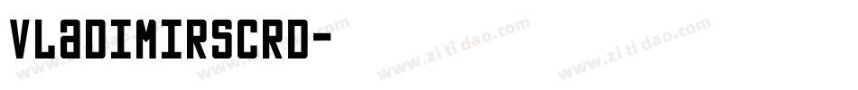 VladimirScrD字体转换