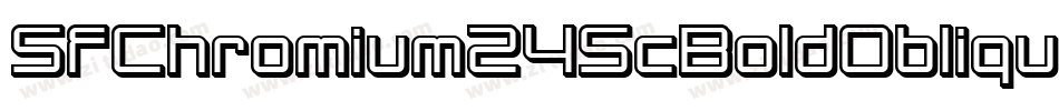 SfChromium24ScBoldOblique-1n3M字体转换 SfChromium24ScBoldOblique-1n3M字体转换