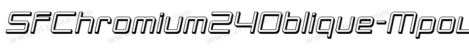SfChromium24Oblique-Mpov字体转换 SfChromium24Oblique-Mpov字体转换