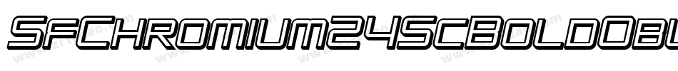 SfChromium24ScBoldOblique-1n3M字体转换 SfChromium24ScBoldOblique-1n3M字体转换