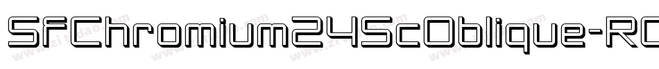 SfChromium24ScOblique-R0ae字体转换 SfChromium24ScOblique-R0ae字体转换