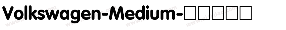 Volkswagen-Medium字体转换