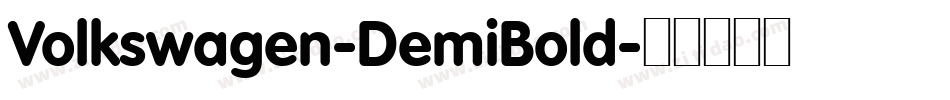 Volkswagen-DemiBold字体转换