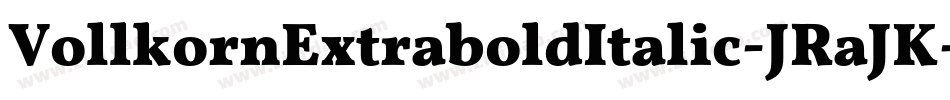VollkornExtraboldItalic-JRaJK字体转换