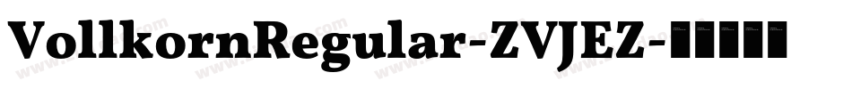 VollkornRegular-ZVJEZ字体转换