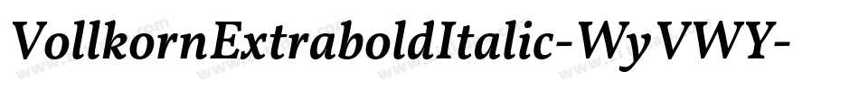 VollkornExtraboldItalic-WyVWY字体转换