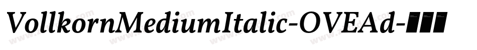 VollkornMediumItalic-OVEAd字体转换