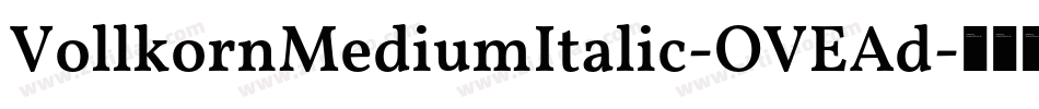 VollkornMediumItalic-OVEAd字体转换