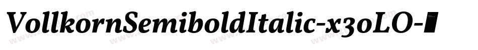 VollkornSemiboldItalic-x3oLO字体转换