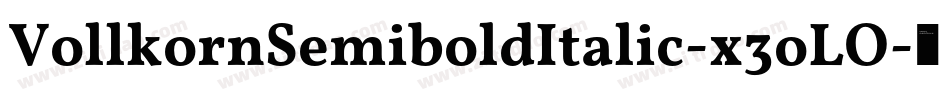 VollkornSemiboldItalic-x3oLO字体转换