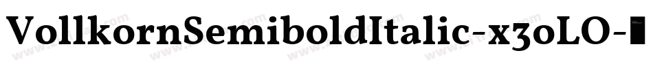 VollkornSemiboldItalic-x3oLO字体转换