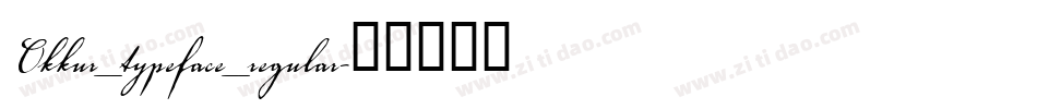 Okkur_typeface_regular字体转换