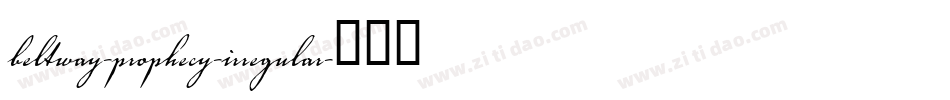 beltway-prophecy-irregular字体转换