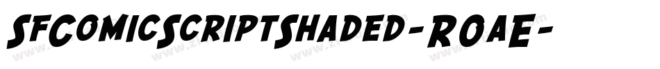 SfComicScriptShaded-R0aE字体转换