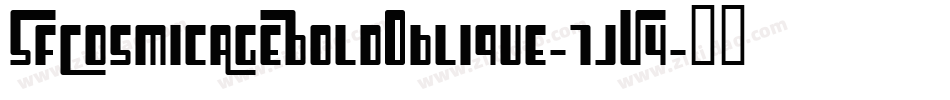 SfCosmicAgeBoldOblique-7jV4字体转换 SfCosmicAgeBoldOblique-7jV4字体转换