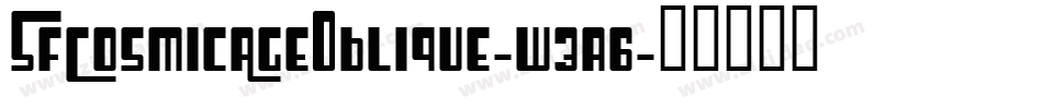 SfCosmicAgeOblique-w3a6字体转换 SfCosmicAgeOblique-w3a6字体转换