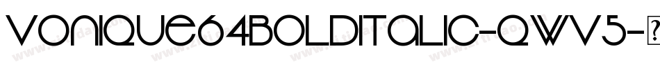 Vonique64BoldItalic-qWv5字体转换