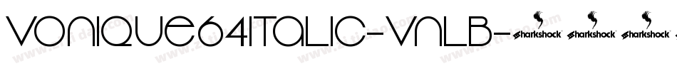 Vonique64Italic-VnlB字体转换