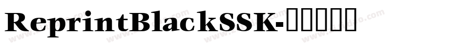 ReprintBlackSSK字体转换
