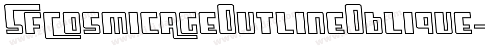 SfCosmicAgeOutlineOblique-vvW9字体转换 SfCosmicAgeOutlineOblique-vvW9字体转换