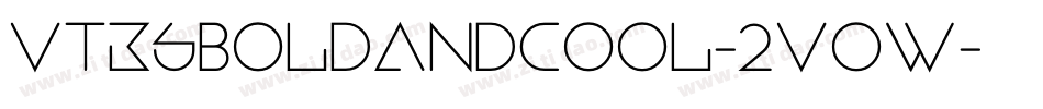 VtksBoldandcool-2Vow字体转换