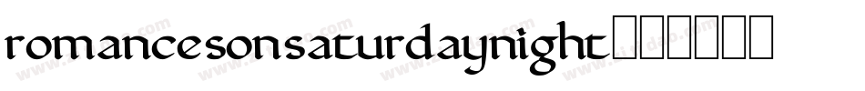 romancesonsaturdaynight字体转换