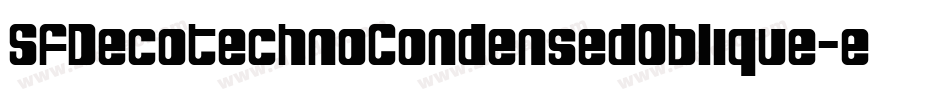 SfDecotechnoCondensedOblique-e2Ap字体转换