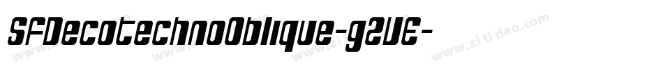 SfDecotechnoOblique-g2VE字体转换 SfDecotechnoOblique-g2VE字体转换