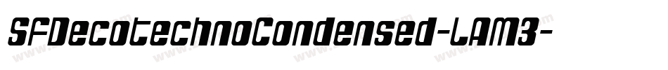 SfDecotechnoCondensed-LAM3字体转换