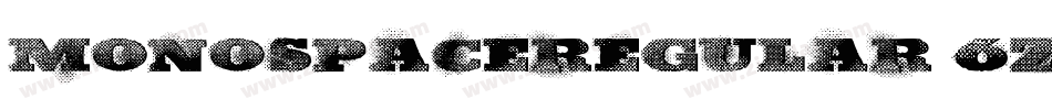 MonospaceRegular-6ZWg字体转换