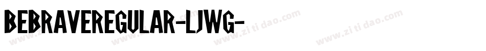 BeBraveRegular-LjWg字体转换