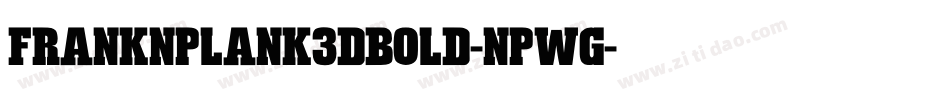 FrankNPlank3DBold-nPWg字体转换