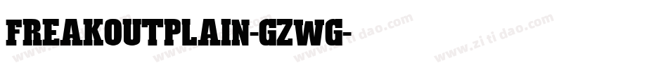 FreakoutPlain-GZWg字体转换