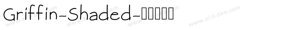 Griffin-Shaded字体转换