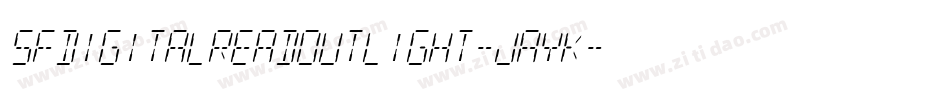 SfDigitalReadoutLight-JaYK字体转换 SfDigitalReadoutLight-JaYK字体转换