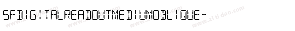 SfDigitalReadoutMediumOblique-jVly字体转换 SfDigitalReadoutMediumOblique-jVly字体转换