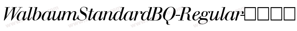 WalbaumStandardBQ-Regular字体转换