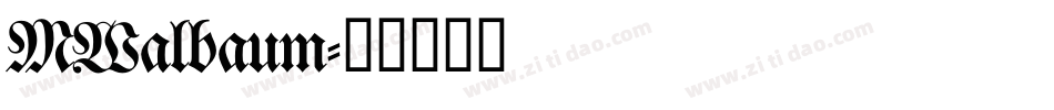 MWalbaum字体转换