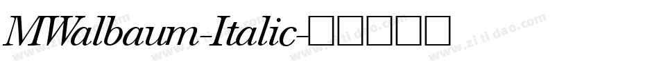 MWalbaum-Italic字体转换