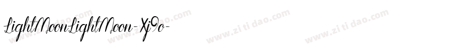 LightMoonLightMoon-Xj9o字体转换 LightMoonLightMoon-Xj9o字体转换