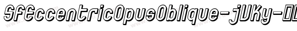 SfEccentricOpusOblique-jVKy字体转换