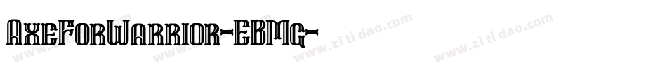 AxeForWarrior-EBMg字体转换