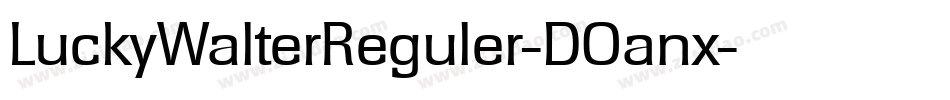 LuckyWalterReguler-DOanx字体转换