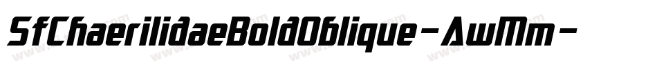 SfChaerilidaeBoldOblique-AwMm字体转换