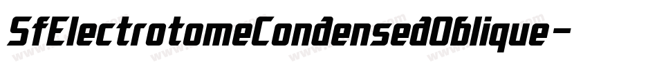 SfElectrotomeCondensedOblique-5aqv字体转换