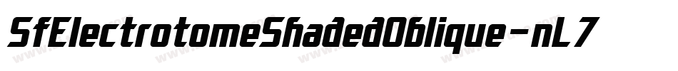 SfElectrotomeShadedOblique-nL7O字体转换 SfElectrotomeShadedOblique-nL7O字体转换