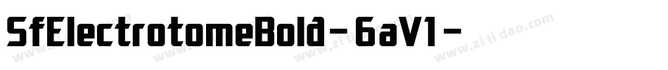 SfElectrotomeBold-6aV1字体转换