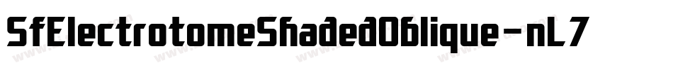SfElectrotomeShadedOblique-nL7O字体转换 SfElectrotomeShadedOblique-nL7O字体转换