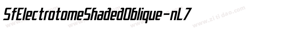 SfElectrotomeShadedOblique-nL7O字体转换 SfElectrotomeShadedOblique-nL7O字体转换
