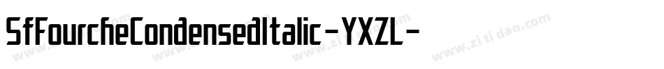 SfFourcheCondensedItalic-YXZL字体转换
